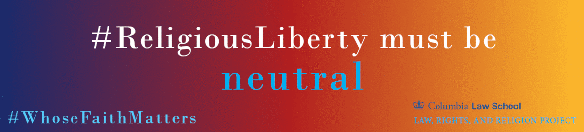 (GIF) Religious liberty must be neutral, non-coercive, democratic, nondiscriminatory, pluralistic
