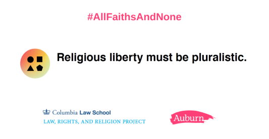 Religious liberty must be pluralistic.